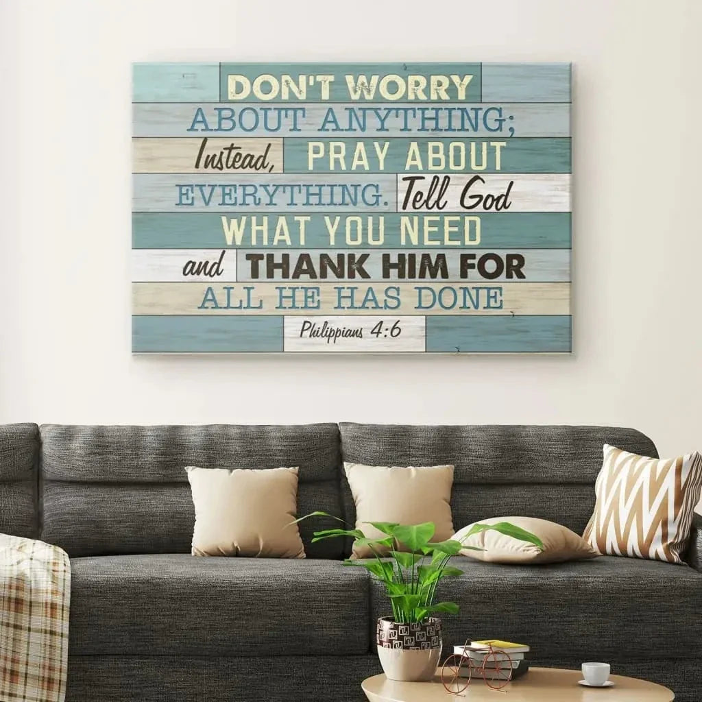 philippians 4 6 don t worry about anything bible verse christian wall art canvas print (view 4)