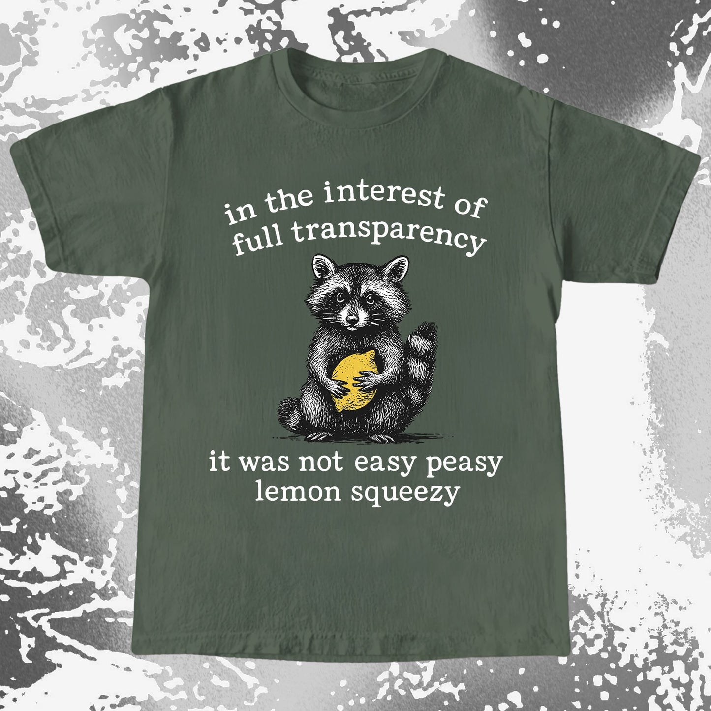 Full Transparency Not Easy Peasy Raccoon Lemon, funny meme tee gift (view 4)