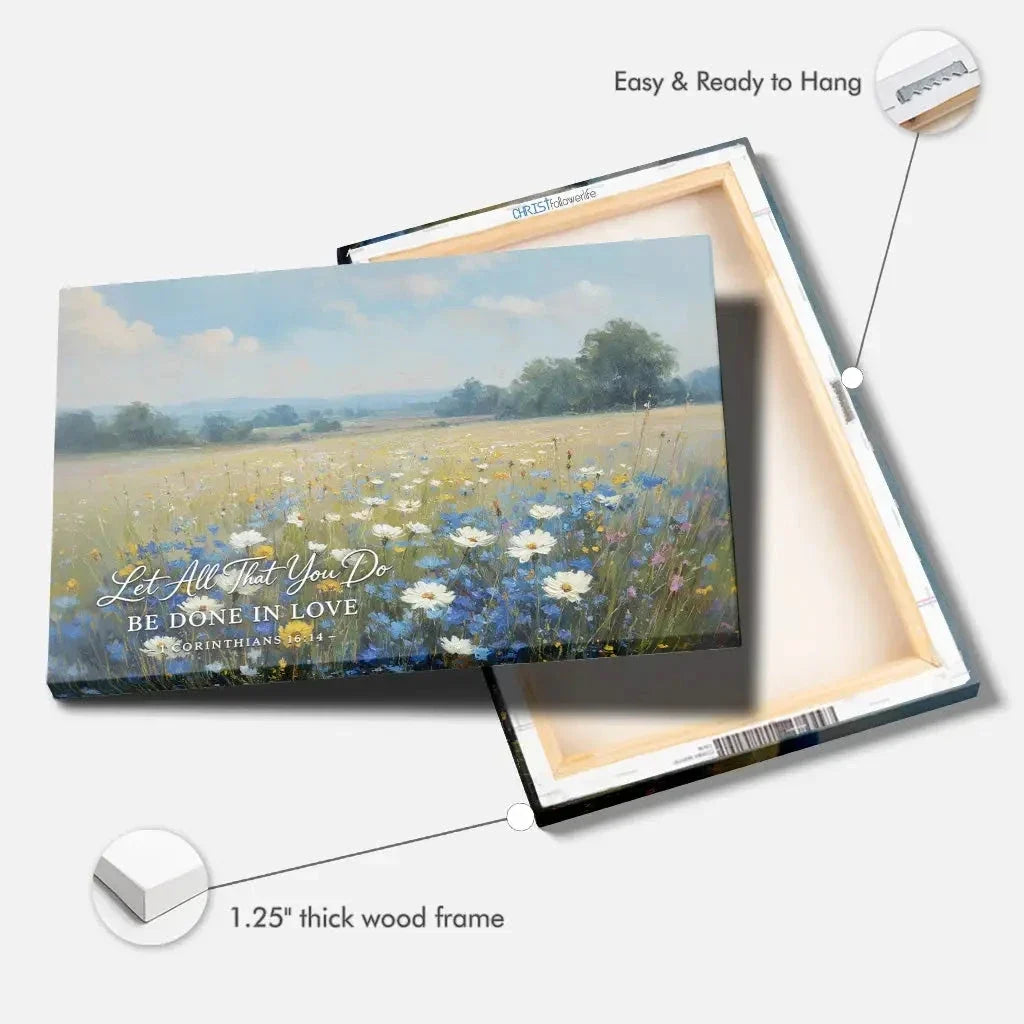 let all that you do be done in love 1 corinthians 16 14 bible verse wall art canvas (Landscape) (view 4)