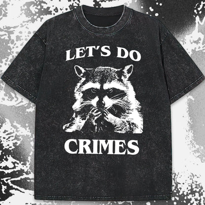 Let's Do Crimes Raccoon Shirt – Mischief Meme Tee, funny meme tee gift (view 19)