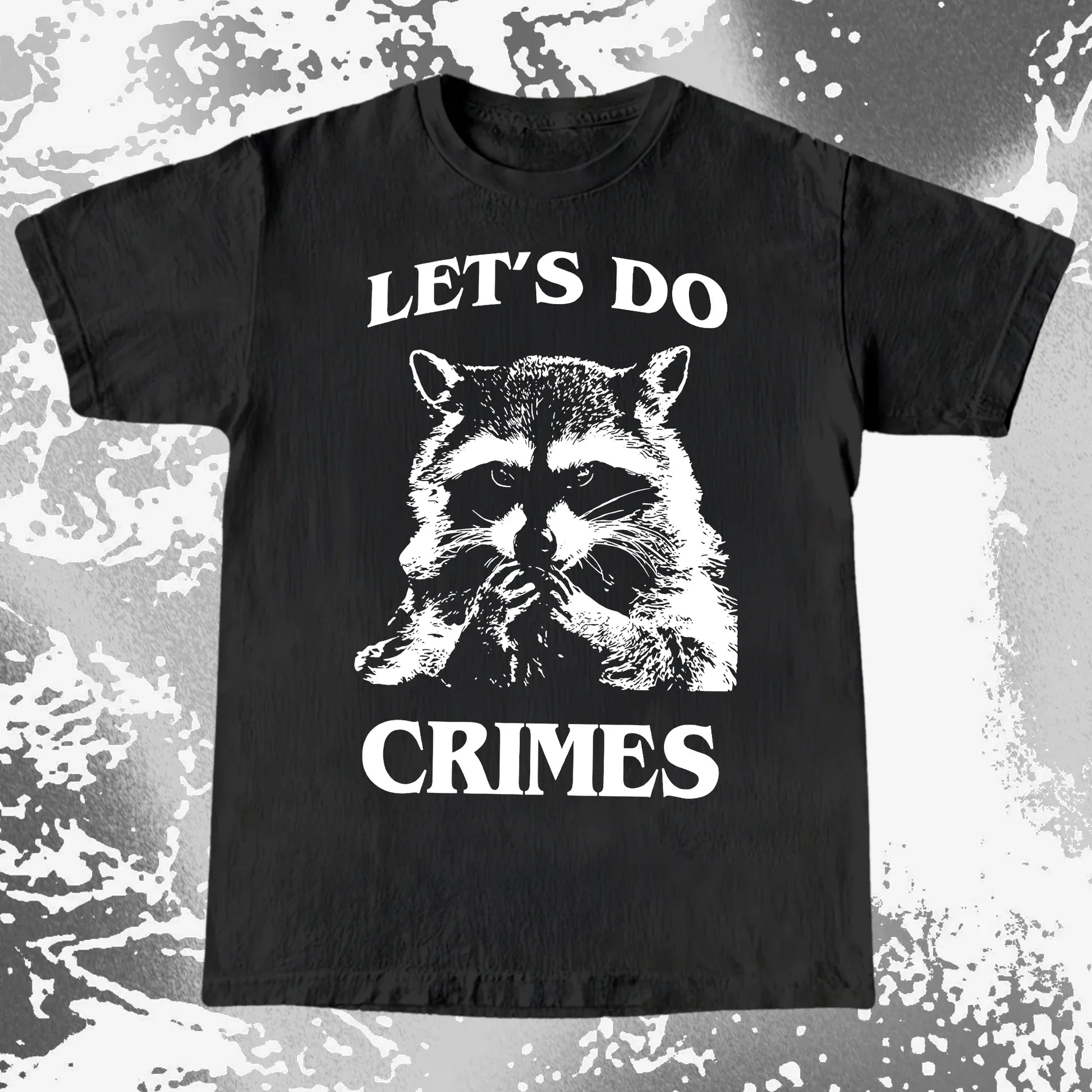 Let's Do Crimes Raccoon Shirt – Mischief Meme Tee, funny meme tee gift (view 9)
