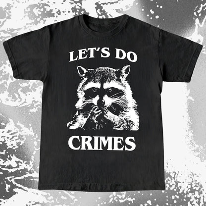 Let's Do Crimes Raccoon Shirt – Mischief Meme Tee, funny meme tee gift (view 9)