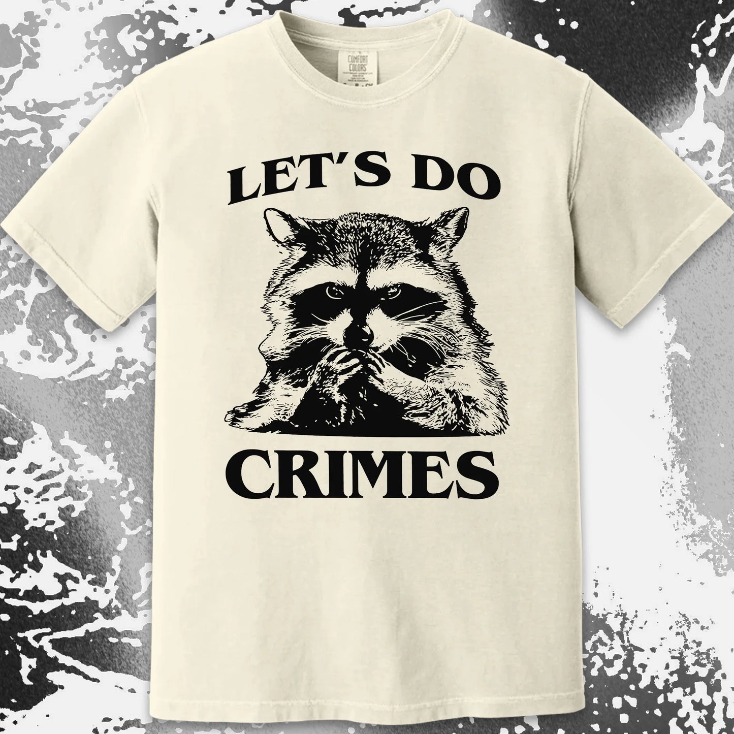 Let's Do Crimes Raccoon Shirt – Mischief Meme Tee, funny meme tee gift (view 14)