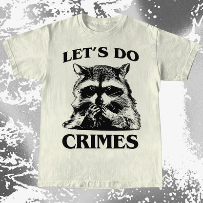 Let's Do Crimes Raccoon Shirt – Mischief Meme Tee, funny meme tee gift (view 8)