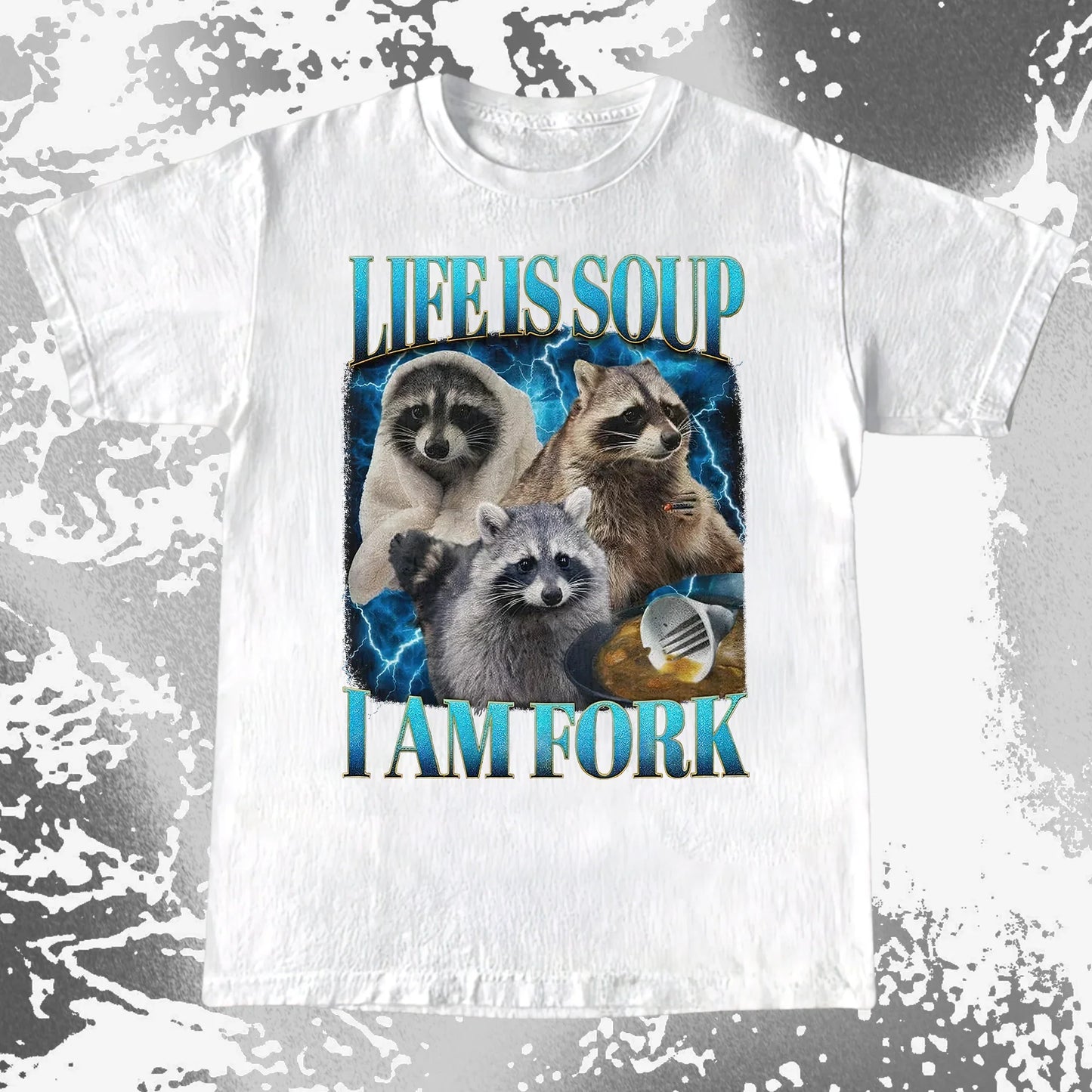 Life Is Soup I Am Fork Raccoon Shirt – Existential Meme Tee, funny meme tee gift (view 13)