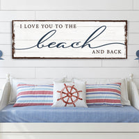Love You To The Beach And Back Sign