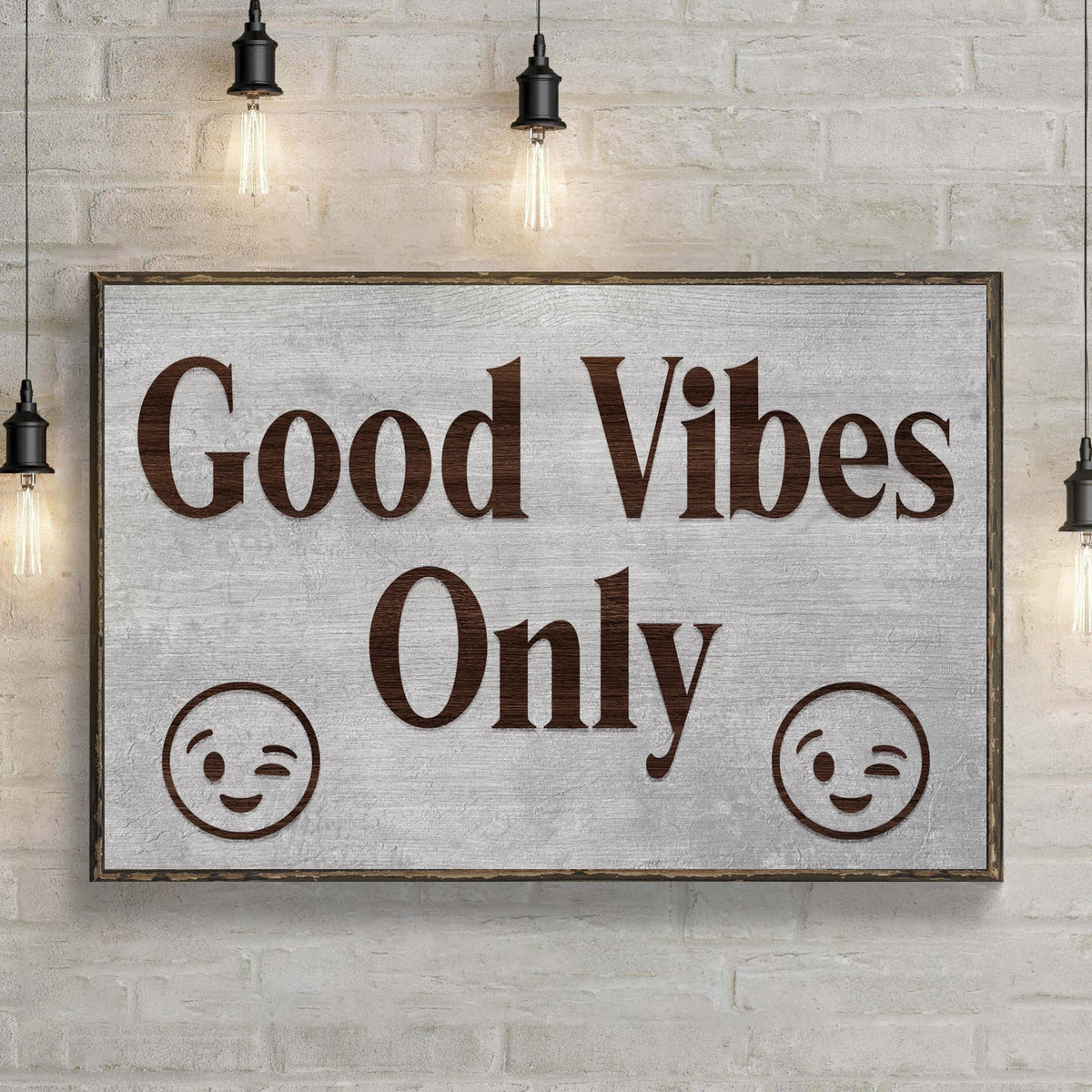 Good Vibes Only Sign II