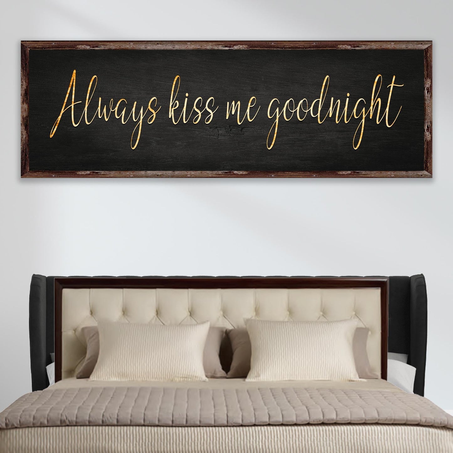 Always Kiss Me Goodnight Sign V