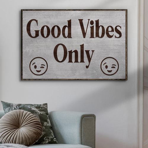 Good Vibes Only Sign II