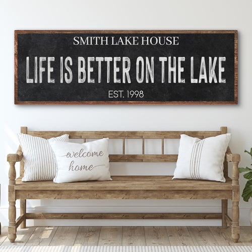 Life Is Better On The Lake Sign III