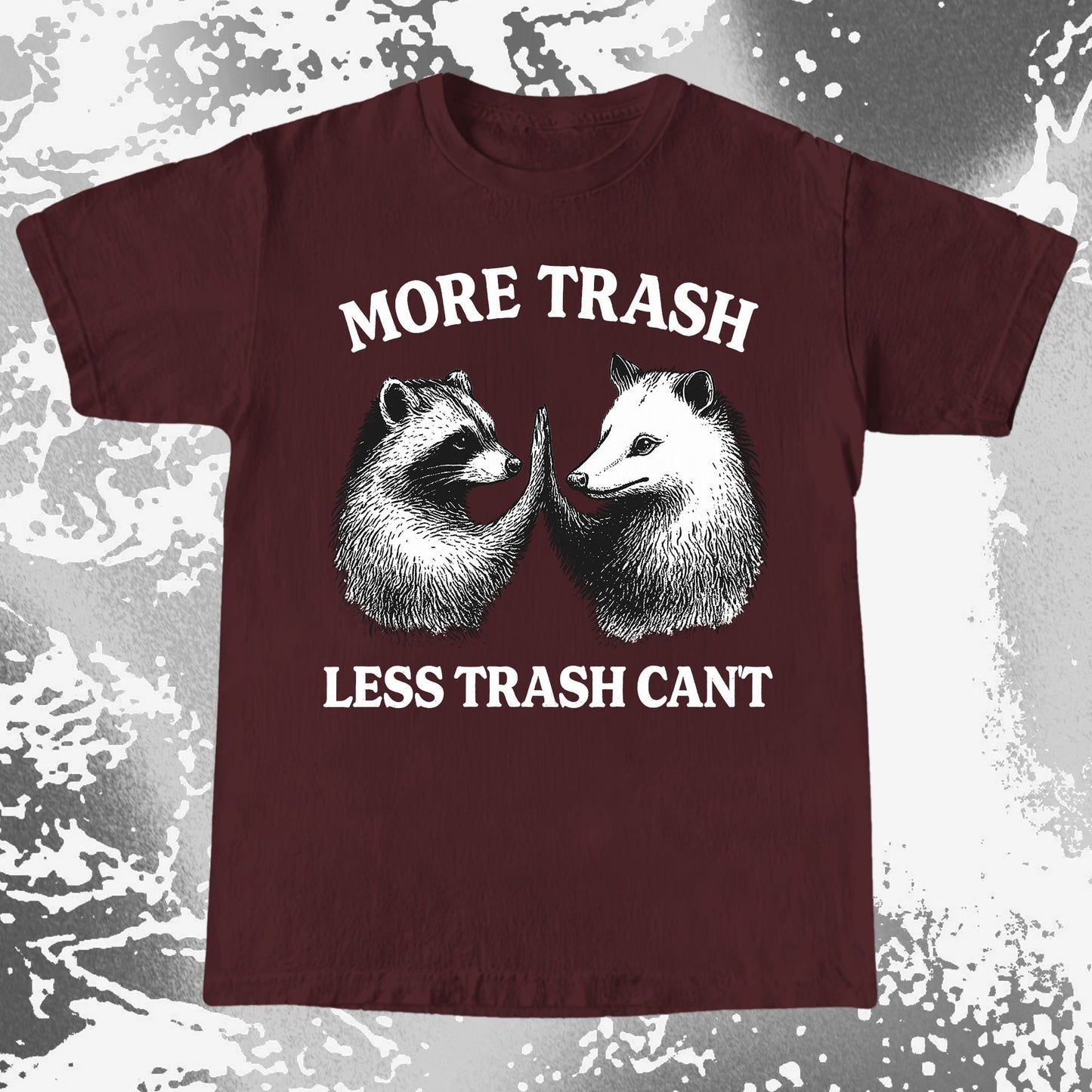 More Trash Less Trash Can't Raccoon Opossum, funny meme tee gift (view 7)