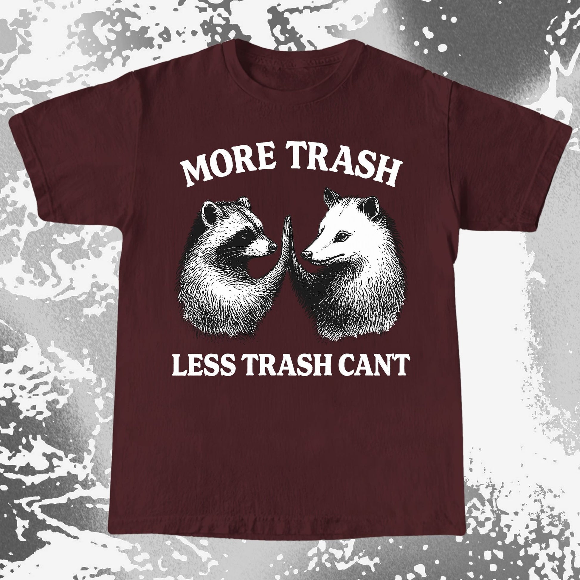 More Trash Less Trash Can't Raccoon Opossum, funny meme tee gift (view 7)