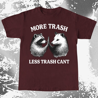 More Trash Less Trash Can't Raccoon Opossum, funny meme tee gift (view 7)