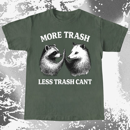 More Trash Less Trash Can't Raccoon Opossum, funny meme tee gift (view 5)
