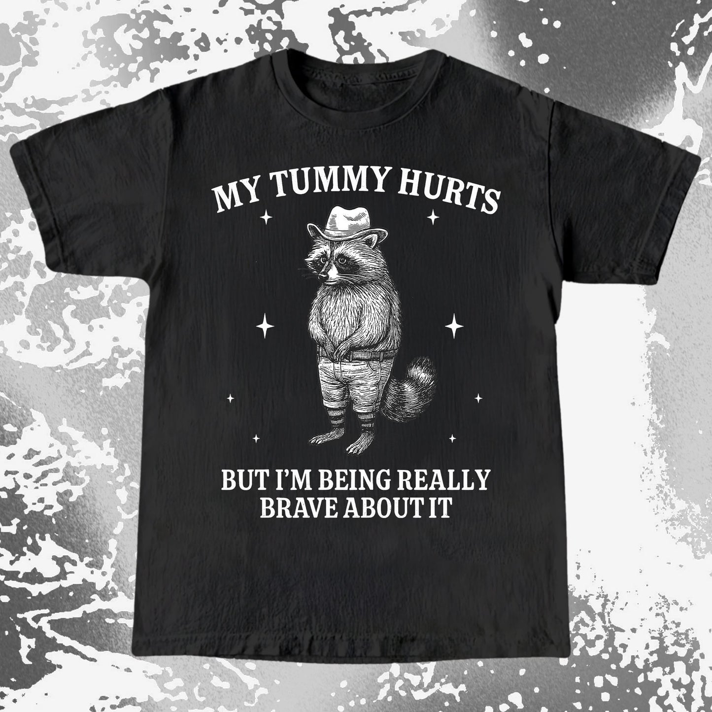 Funny Raccoon My Tummy Hurts Being Really Brave Shirt, funny meme tee gift (view 2)
