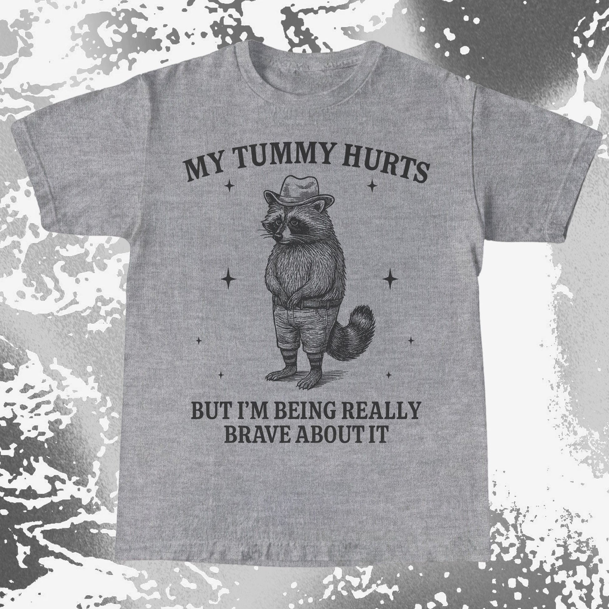 Funny Raccoon My Tummy Hurts Being Really Brave Shirt, funny meme tee gift (view 4)