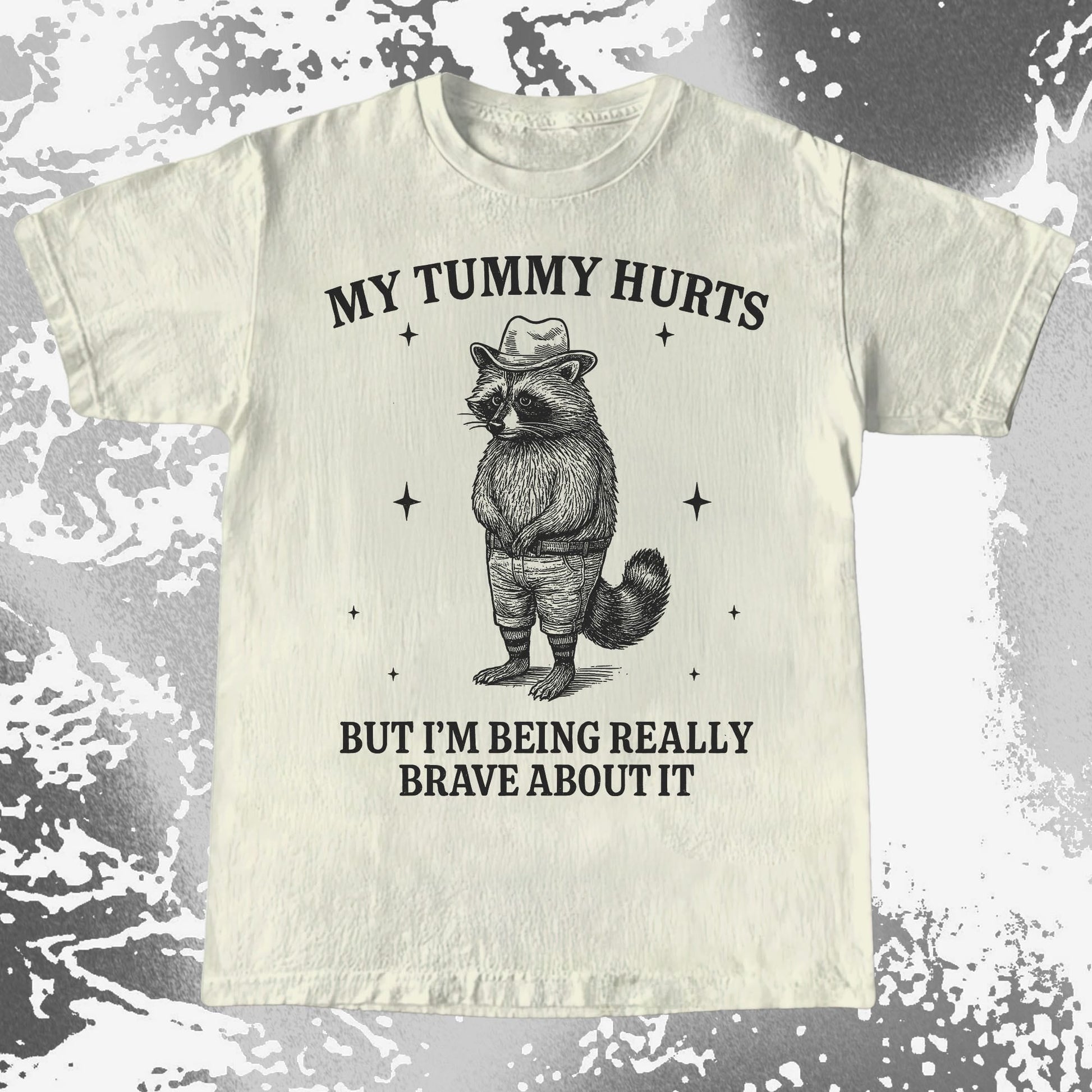 Funny Raccoon My Tummy Hurts Being Really Brave Shirt, funny meme tee gift (view 3)
