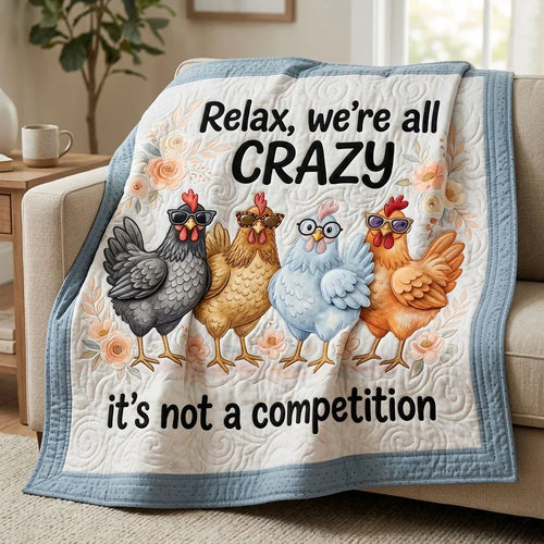 No Competition Just Be You Quilt Blanket