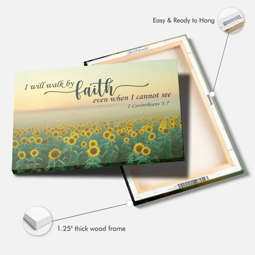 i will walk by faith even when i cannot see sunflower christian wall art canvas (Landscape) (view 4)