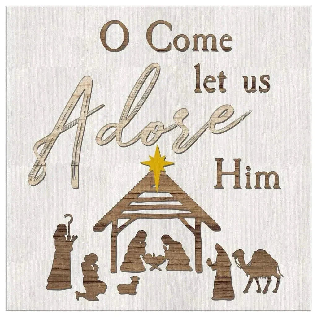 o come let us adore him nativity of jesus christian christmas wall art (Landscape) (view 8)