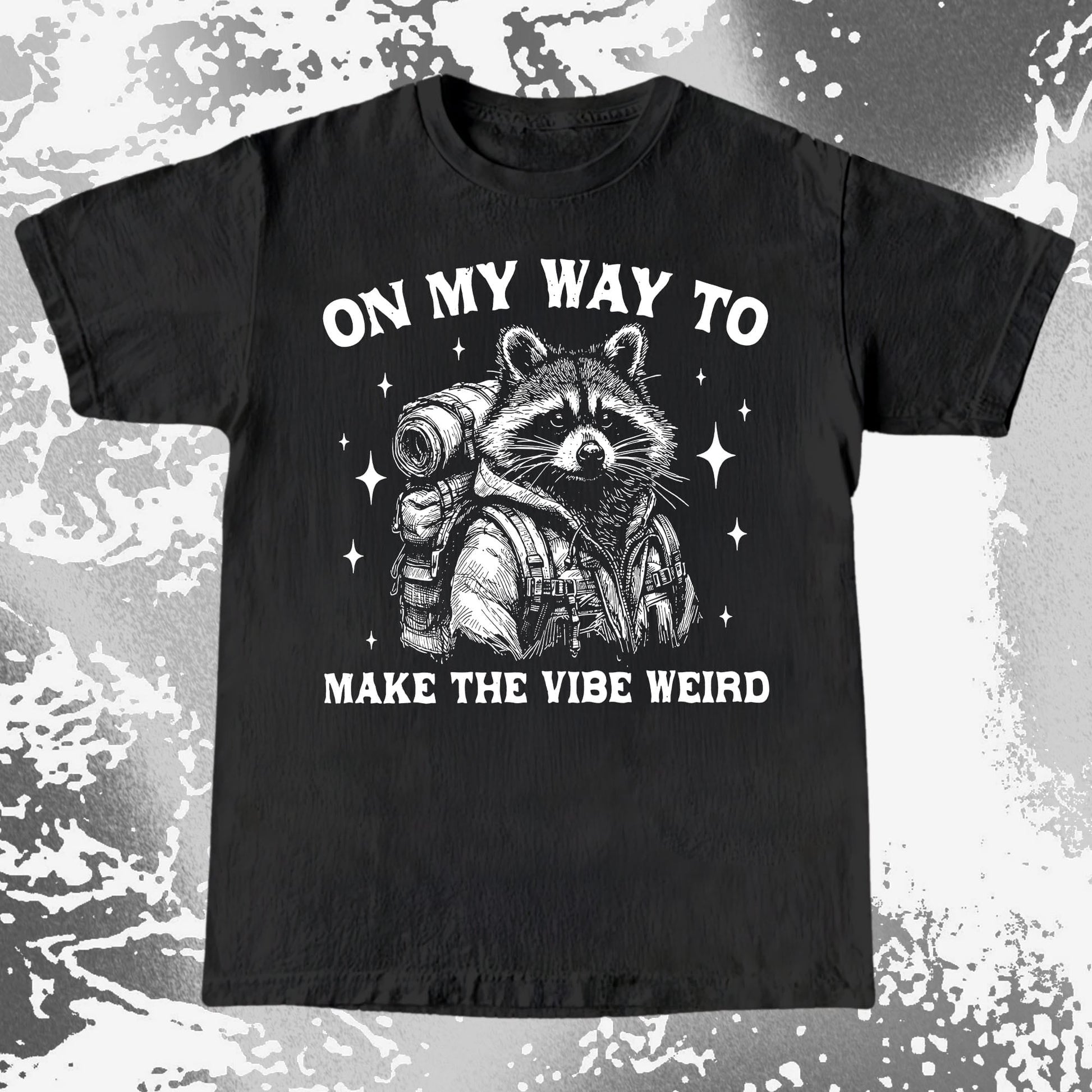 On My Way To Make The Vibe Weird Raccoon Shirt, funny meme tee gift (view 2)