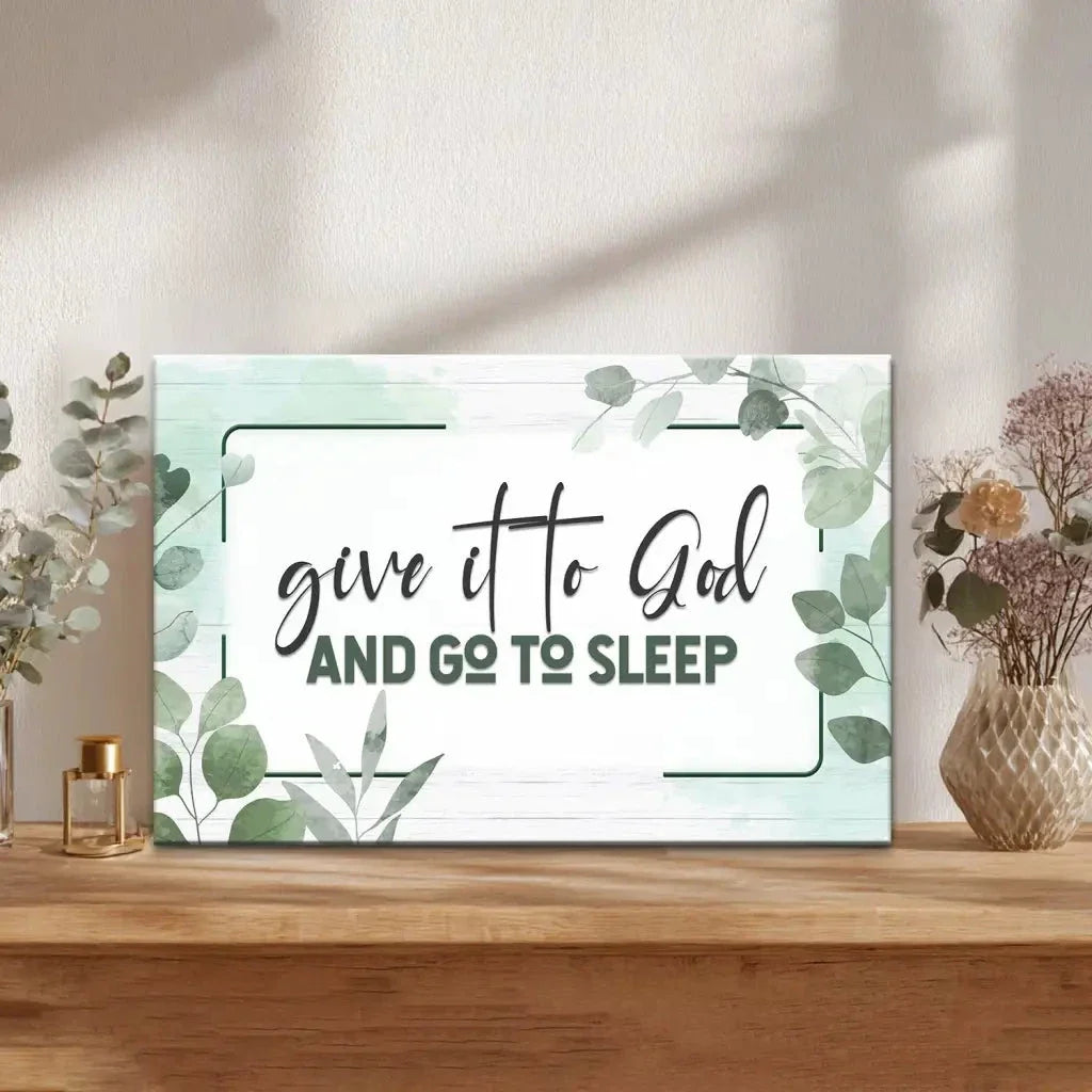 give it to god and go to sleep christian wall art canvas (Landscape) (view 5)
