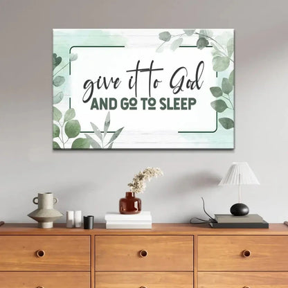 give it to god and go to sleep christian wall art canvas (Landscape) (view 6)
