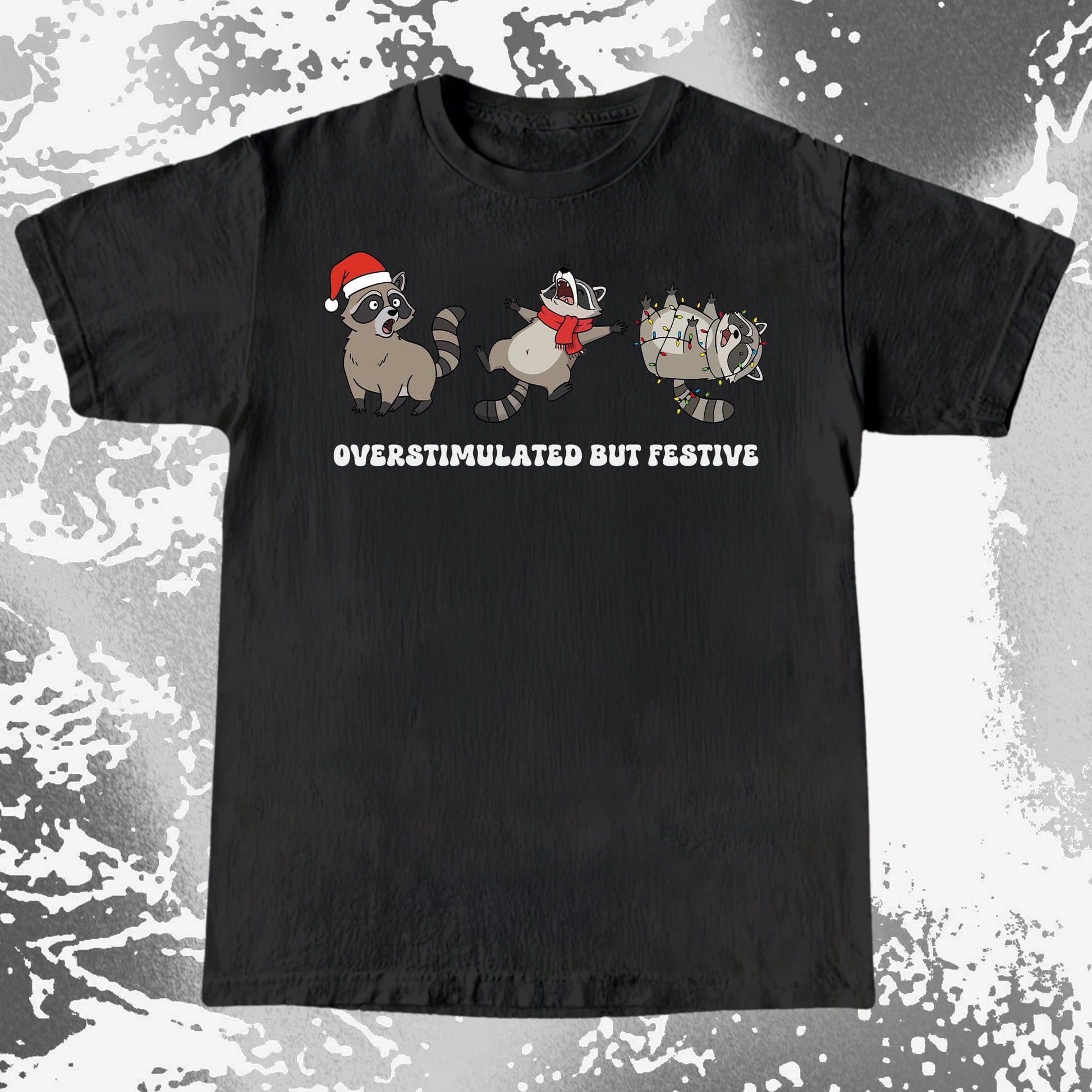Overstimulated But Festive Raccoon Christmas, funny meme tee gift (view 3)