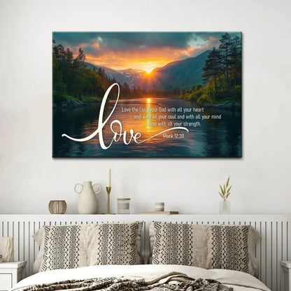 mark 12 30 love the lord your god with all your heart wall art canvas (Landscape) (view 11)