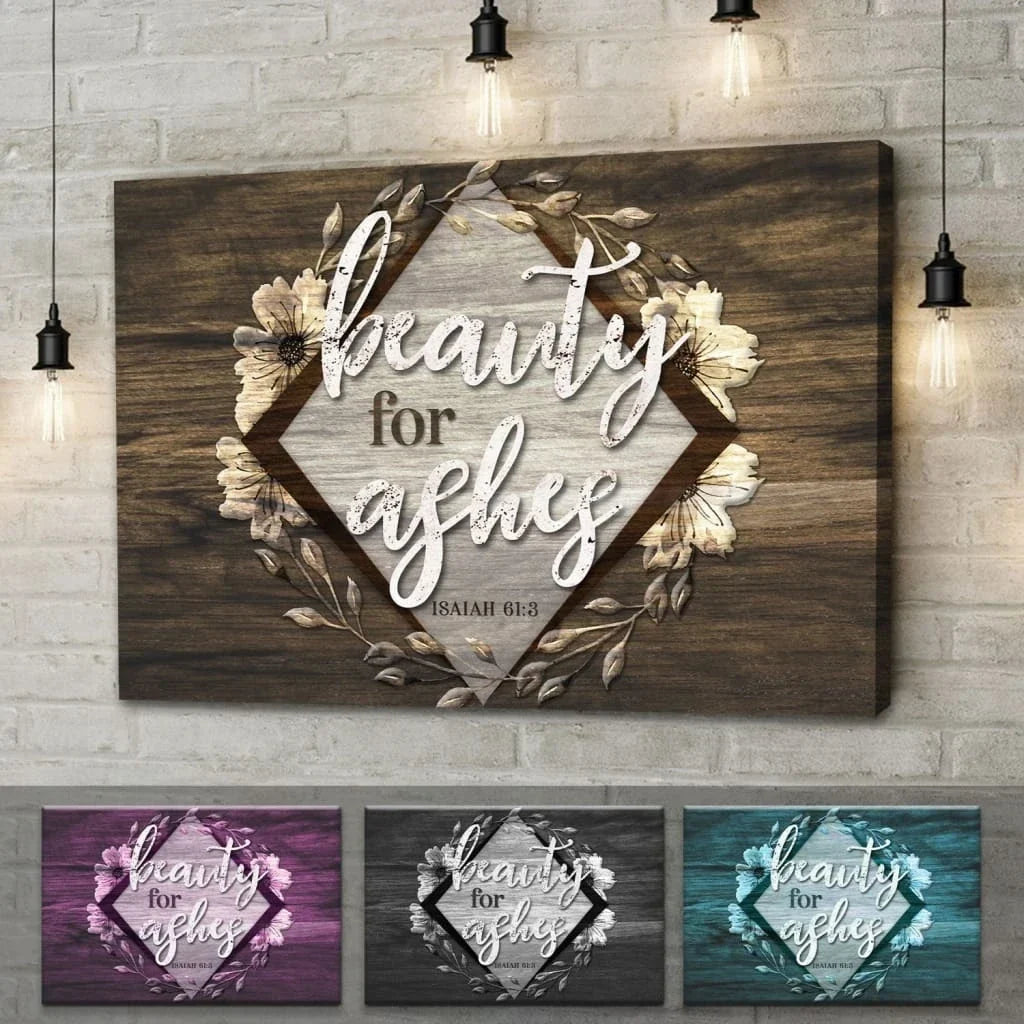 bible verse wall art isaiah 61 3 beauty for ashes wall art canvas print (Landscape) (view 4)