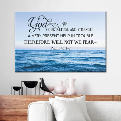 psalm 46 1 2 wall art god is refuge and strength canvas print (Landscape) (view 5)