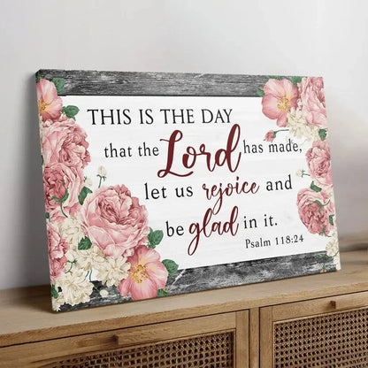 this is the day that the lord has made flower psalm 118 24 bible verse wall art canvas (Landscape) (view 5)