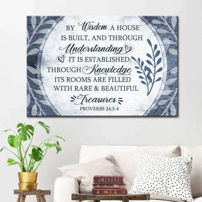 by wisdom a house is built wall art canvas christian wall art (Landscape) (view 4)
