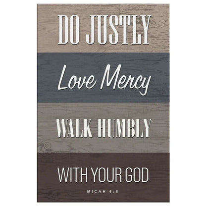 do justly love mercy walk humbly micah 6 8 bible verse wall art canvas print (Landscape) (view 5)
