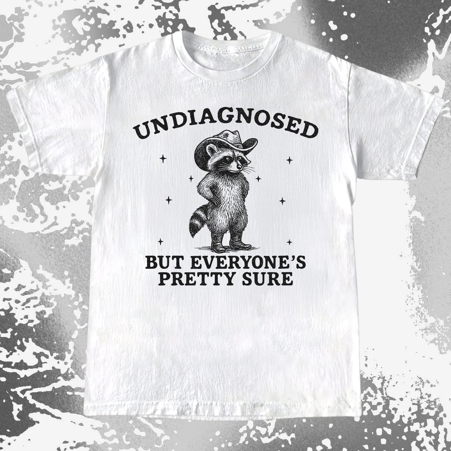 Raccoon Undiagnosed But Everyone's Pretty Sure, funny meme tee gift (view 4)