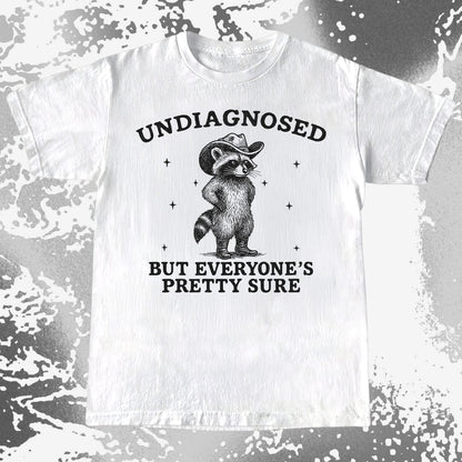 Raccoon Undiagnosed But Everyone's Pretty Sure, funny meme tee gift (view 4)