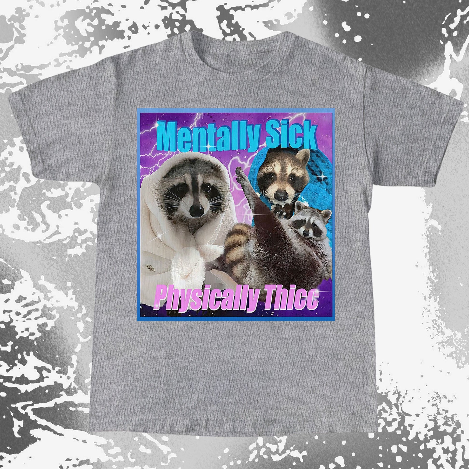 Mentally Sick Physically Thicc Raccoon T-Shirt, funny meme tee gift (view 17)