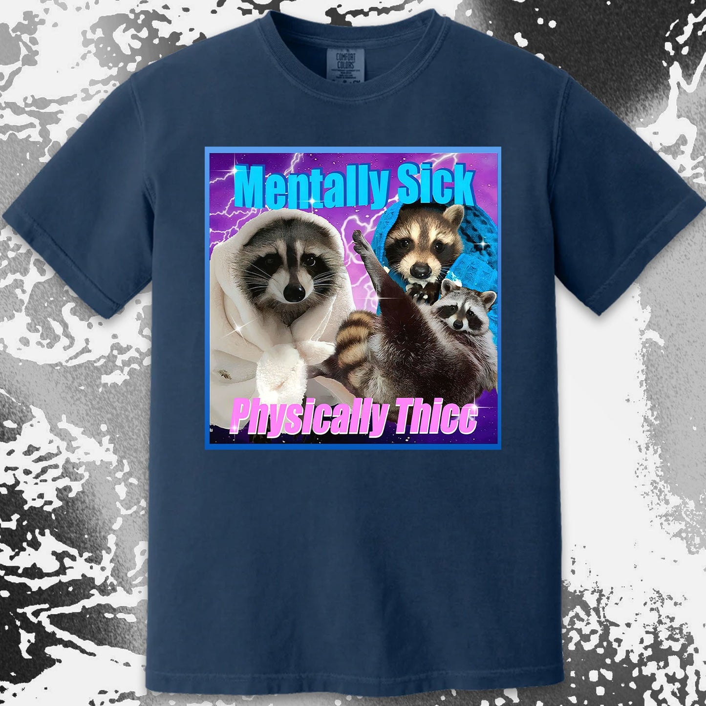 Mentally Sick Physically Thicc Raccoon T-Shirt, funny meme tee gift (view 10)