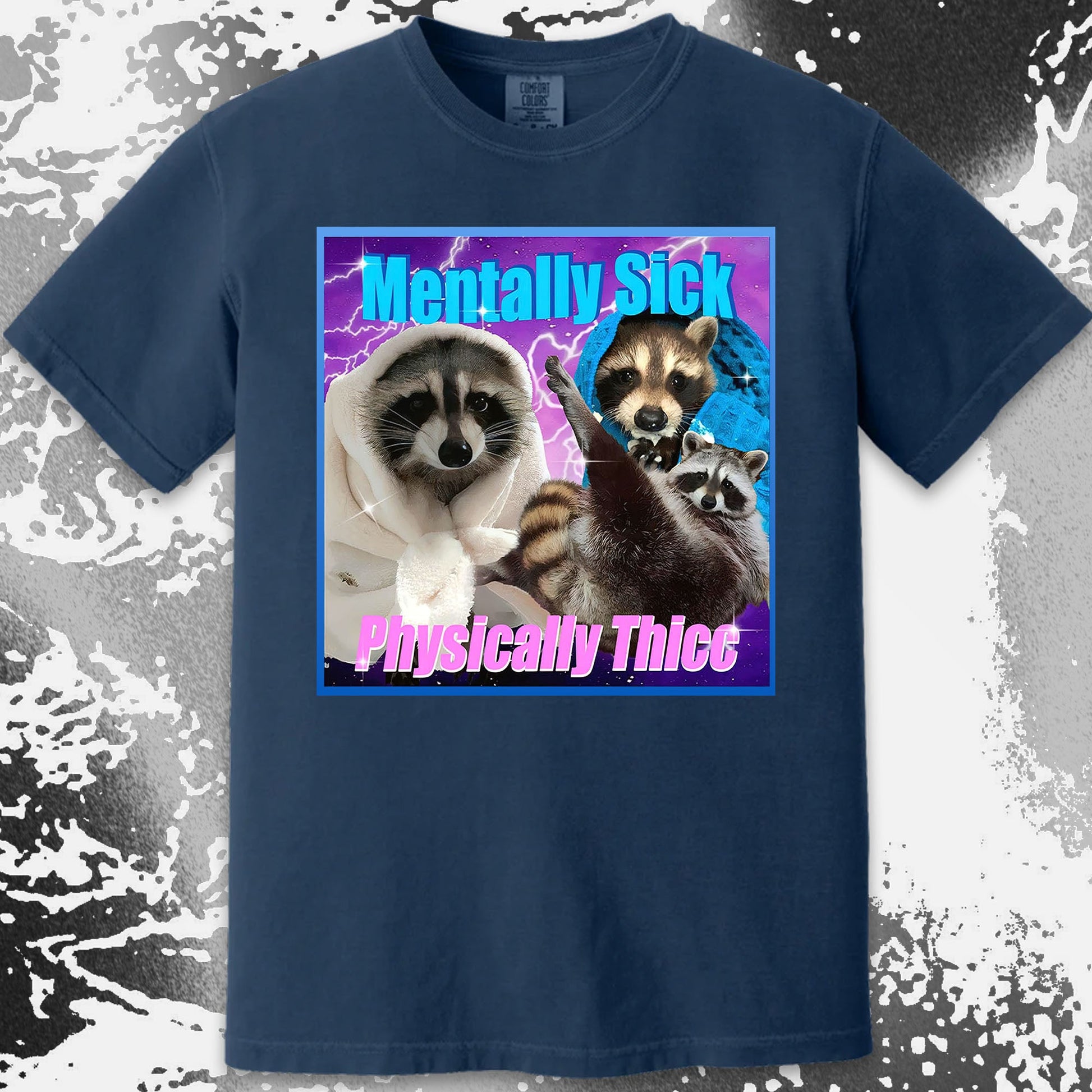 Mentally Sick Physically Thicc Raccoon T-Shirt, funny meme tee gift (view 10)