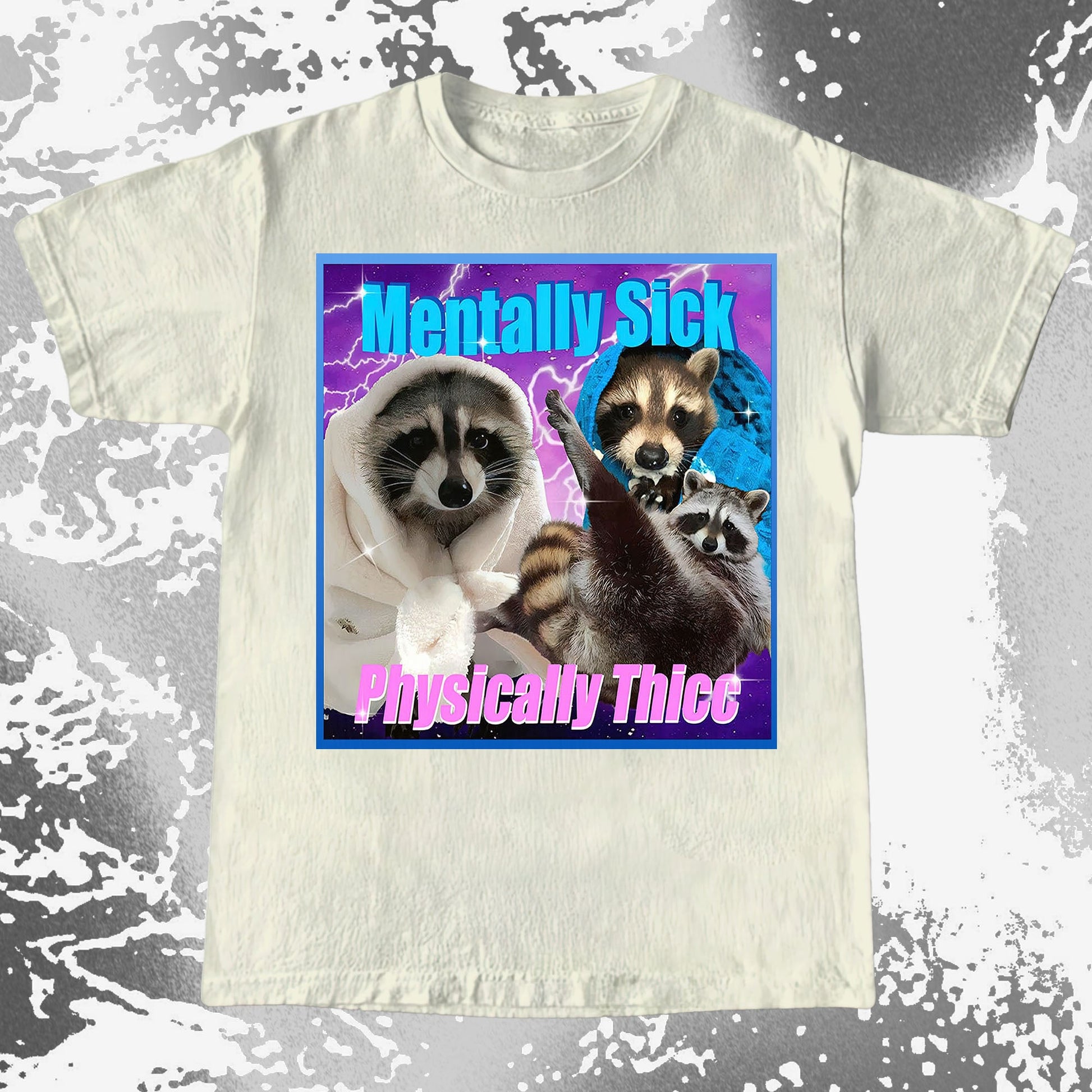 Mentally Sick Physically Thicc Raccoon T-Shirt, funny meme tee gift (view 4)