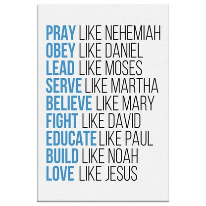 pray like nehemiah obey like daniel wall art canvas christian wall decor (view 4)