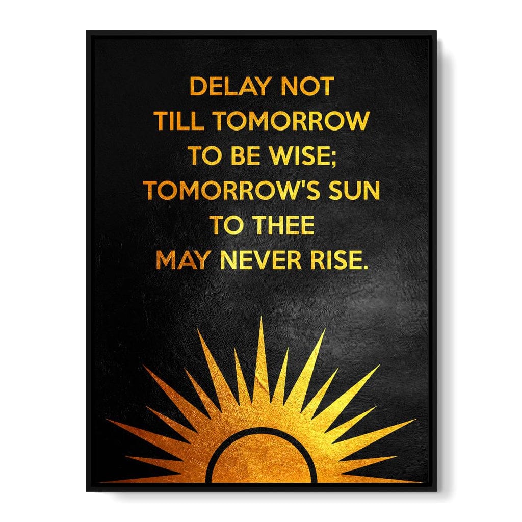 Delay Not Wisdom Canvas Wall Art