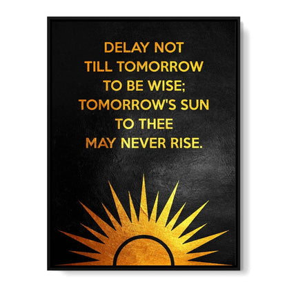 Delay Not Wisdom Canvas Wall Art