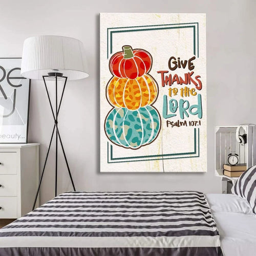 psalm 107 1 niv give thanks to the lord thanksgiving wall art canvas