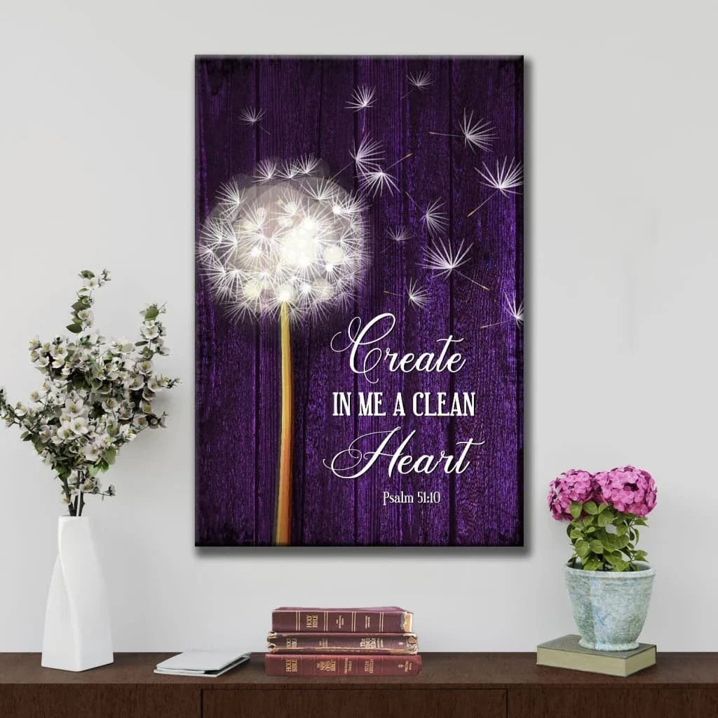 create in me a clean heart dandelion psalm 51 10 christian wall art canvas (view 4)
