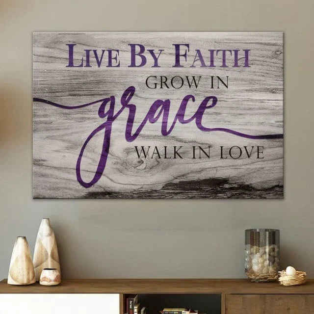rustic christian wall art live by faith grow in grace walk in love canvas (Landscape) (view 3)