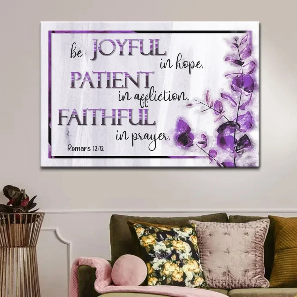romans 12 12 wall art canvas be joyful patient faithful christian decor (Landscape) (view 4)