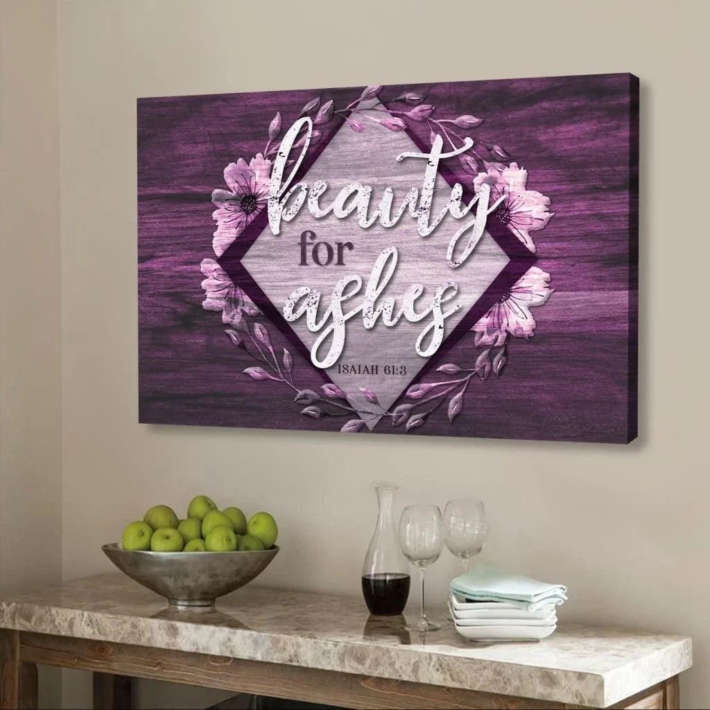 bible verse wall art isaiah 61 3 beauty for ashes wall art canvas print (Landscape) (view 5)