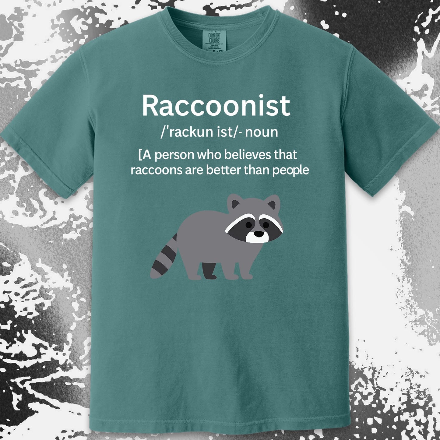 Raccoonist Raccoons Are Better Than People, funny meme tee gift (view 15)