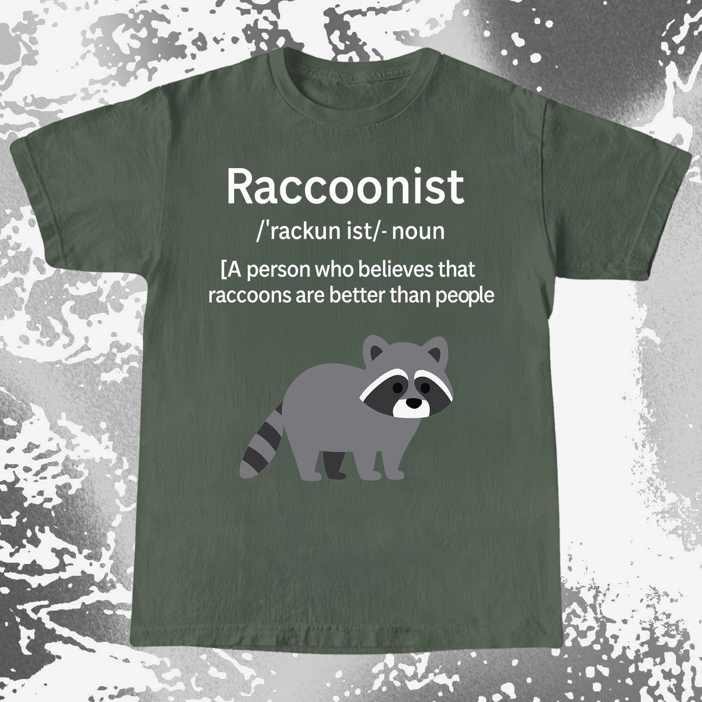 Raccoonist Raccoons Are Better Than People, funny meme tee gift (view 5)
